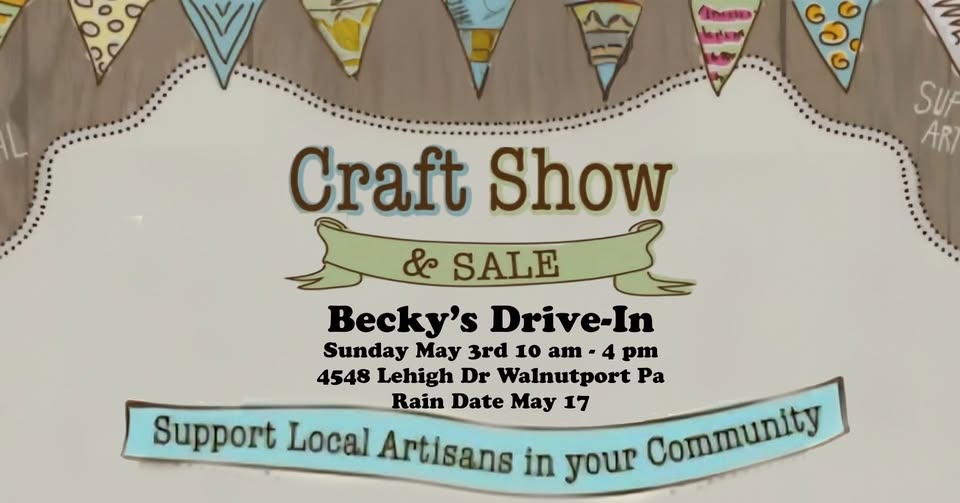 Come See Me at Becky’s Drive-In Craft Show May 3, 2026!